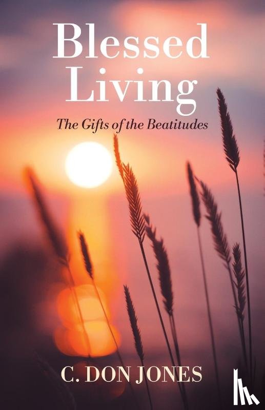 Jones, C. Don - Blessed Living