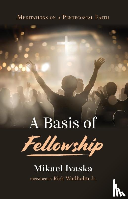 Ivaska, Mikael D. - A Basis of Fellowship