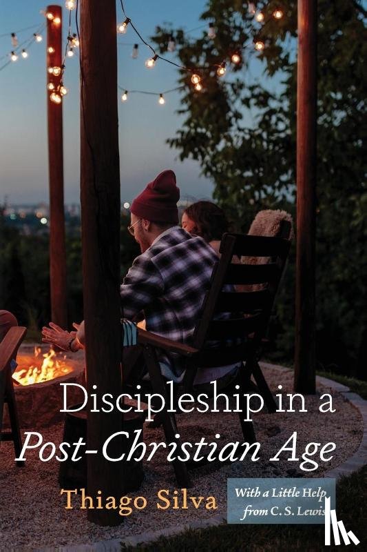 Silva, Thiago M. - Discipleship in a Post-Christian Age