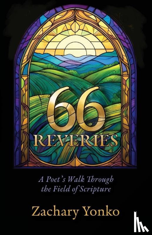 Yonko, Zachary - Sixty-Six Reveries