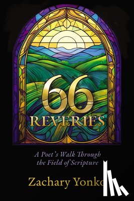 Yonko, Zachary - Sixty-Six Reveries