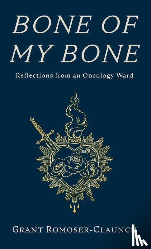 Romoser-Claunch, Grant - Bone of My Bone