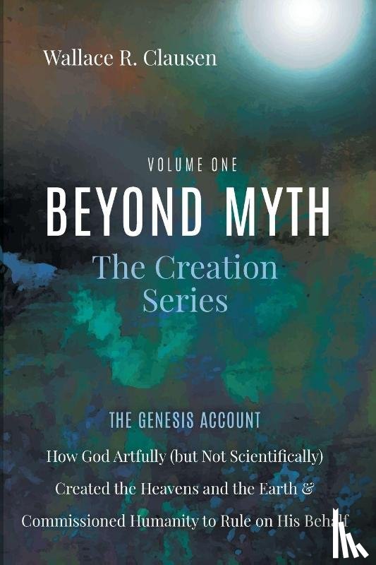 Clausen, Wallace - Beyond Myth