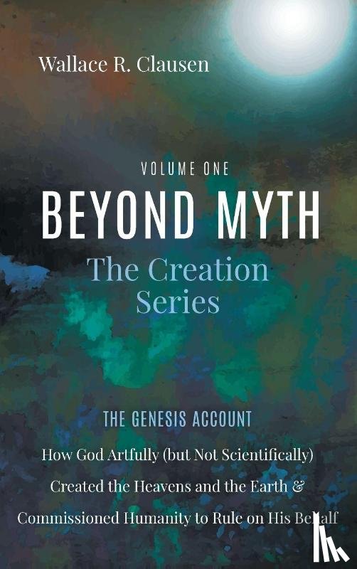 Clausen, Wallace - Beyond Myth
