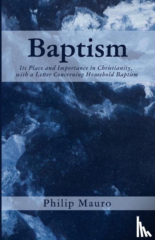 Mauro, Philip - Baptism