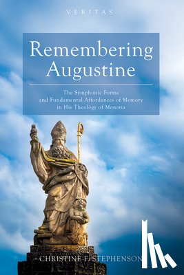 Stephenson, Christine F. - Remembering Augustine