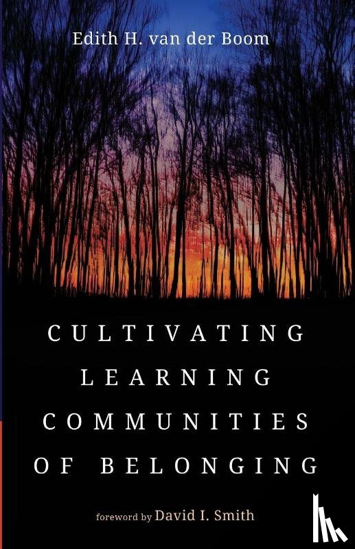 Boom, Edith H. van der - Cultivating Learning Communities of Belonging