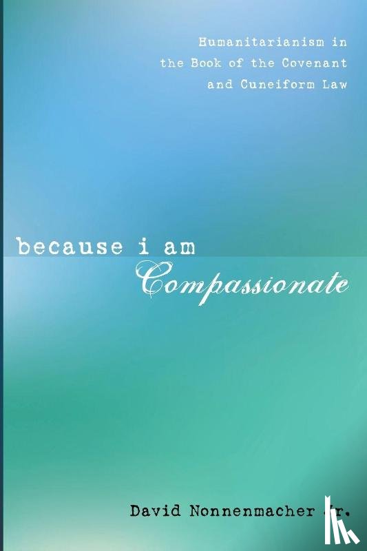 Nonnenmacher, David Jr. - Because I Am Compassionate