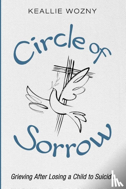 Wozny, Keallie - Circle of Sorrow
