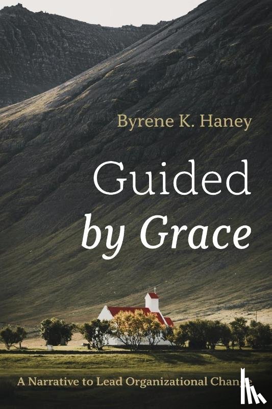 Haney, Byrene K. - Guided by Grace
