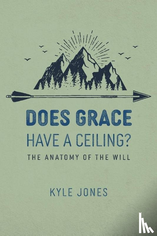 Jones, Edward Kyle - Does Grace Have a Ceiling?