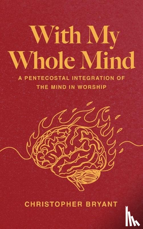 Bryant, Christopher - With My Whole Mind