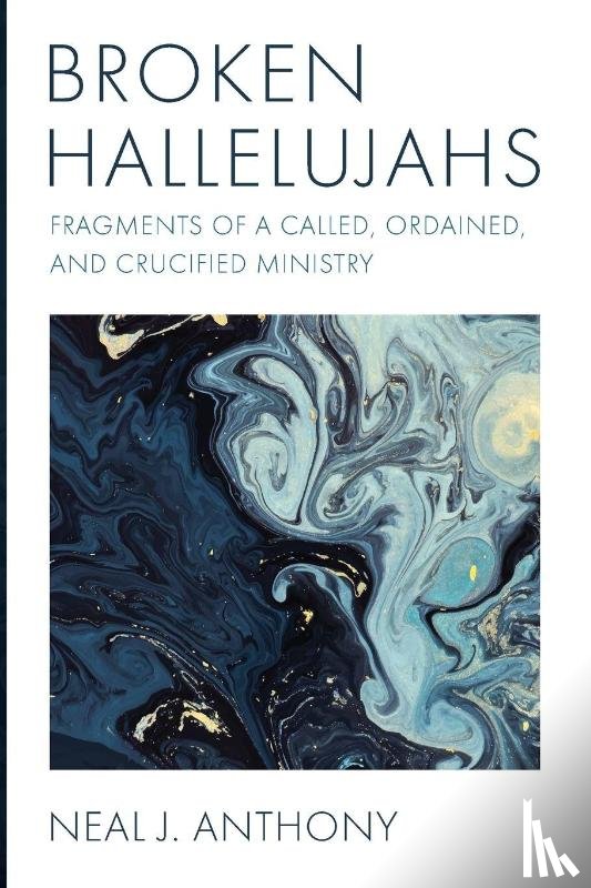 Anthony, Neal J. - Broken Hallelujahs