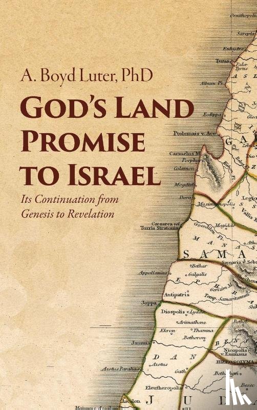 Luter, A. Boyd - God s Land Promise to Israel