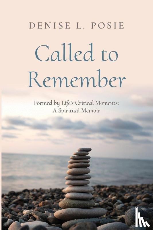Posie, Denise L. - Called to Remember