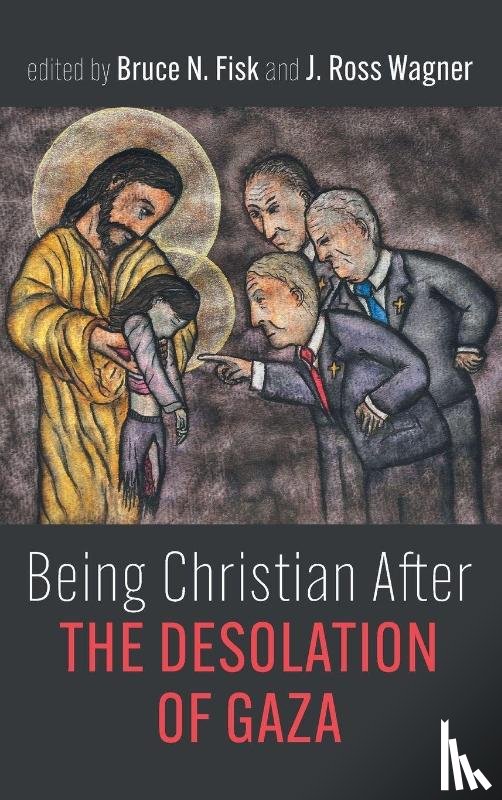  - Being Christian After the Desolation of Gaza