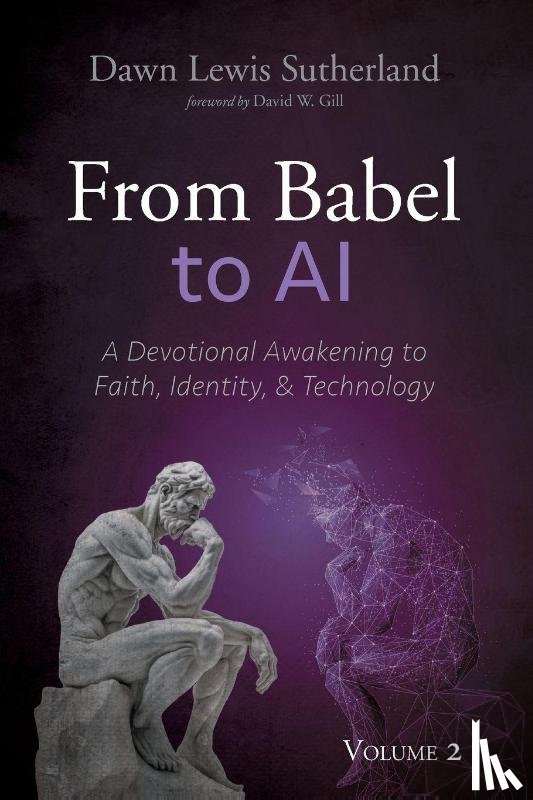 Sutherland, Dawn Lewis - From Babel to AI, Volume 2