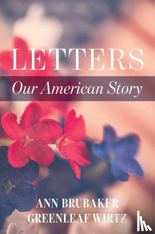 Brubaker Greenleaf Wirtz, Ann - Letters