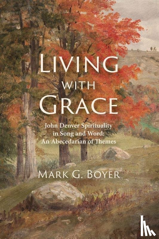 Boyer, Mark G. - Living with Grace