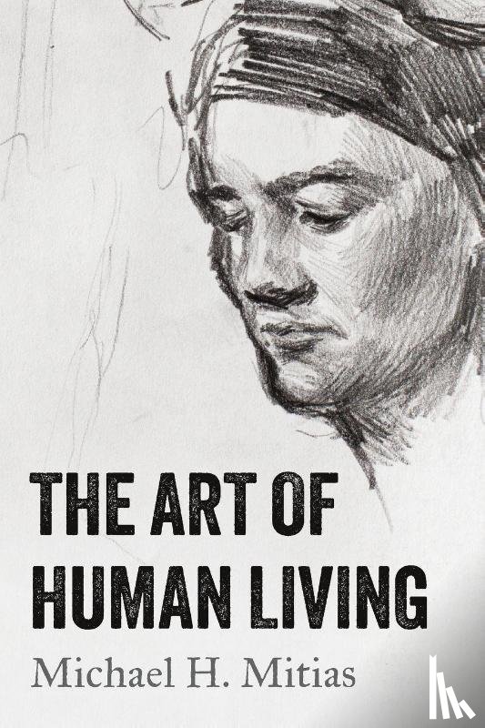 Mitias, Michael H. - The Art of Human Living
