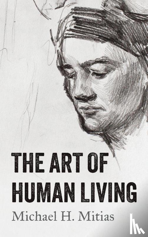 Mitias, Michael H. - The Art of Human Living
