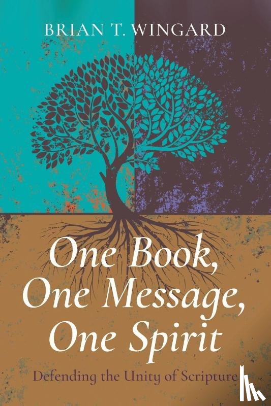 Wingard, Brian T. - One Book, One Message, One Spirit