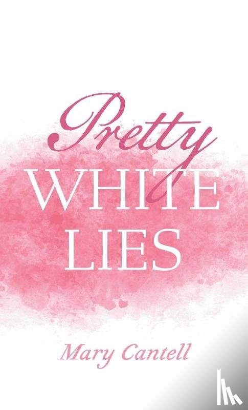 Cantell, Mary - Pretty White Lies