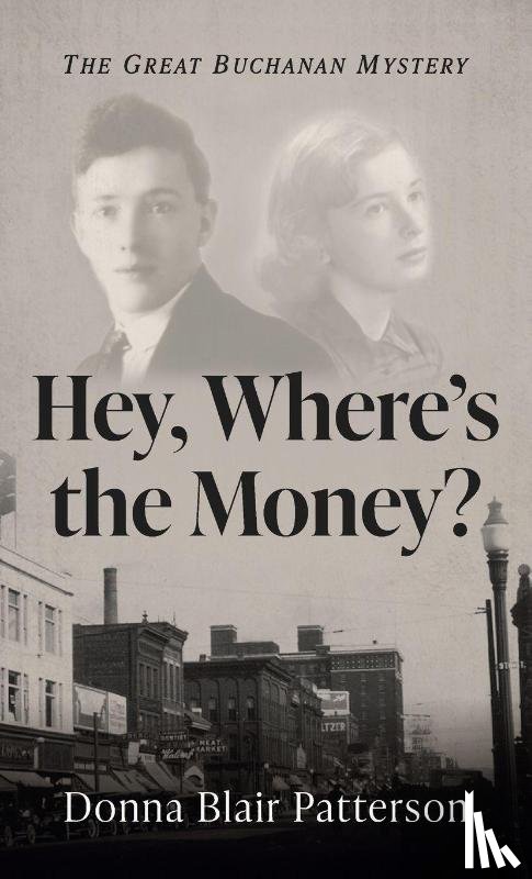 Patterson, Donna Blair - Hey, Where s the Money?