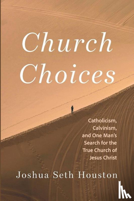 Houston, Joshua Seth - Church Choices