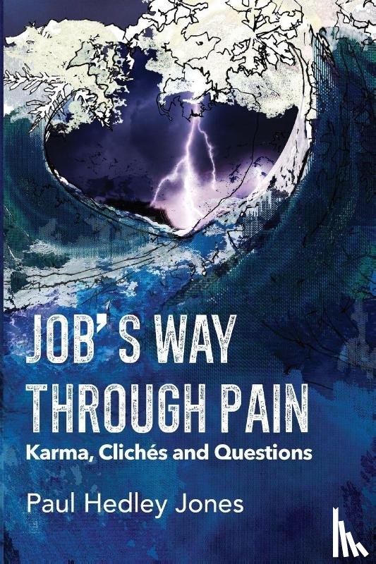 Jones, Paul Hedley - Job's Way Through Pain
