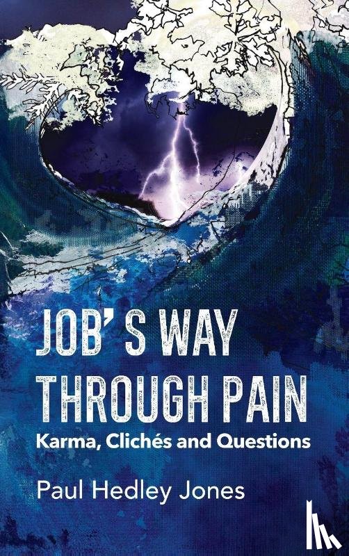 Jones, Paul Hedley - Job's Way Through Pain