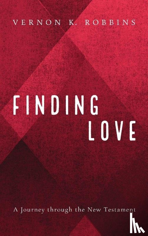 Robbins, Vernon K. - Finding Love