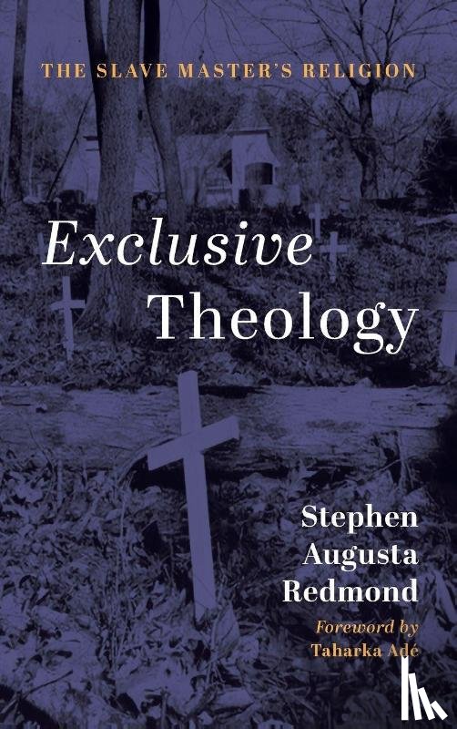 Redmond, Stephen - Exclusive Theology