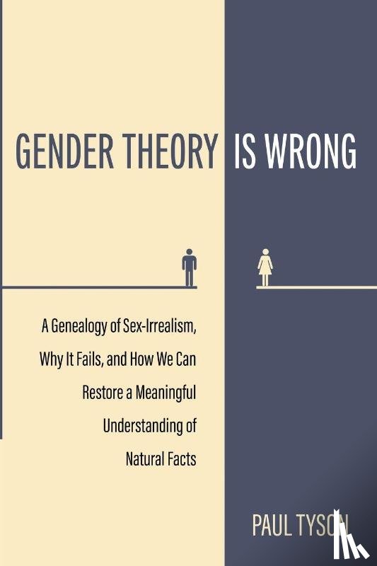 Tyson, Paul - Gender Theory Is Wrong