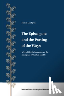 Landgren, Martin - The Episcopate and the Parting of the Ways