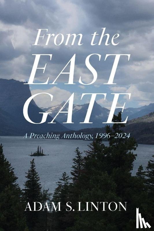 Linton, Adam S. - From the East Gate