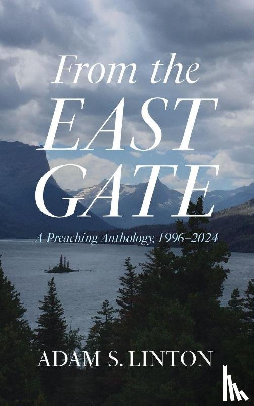 Linton, Adam S. - From the East Gate