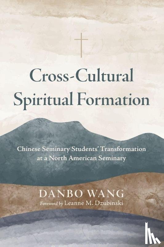 Wang, Danbo - Cross-Cultural Spiritual Formation