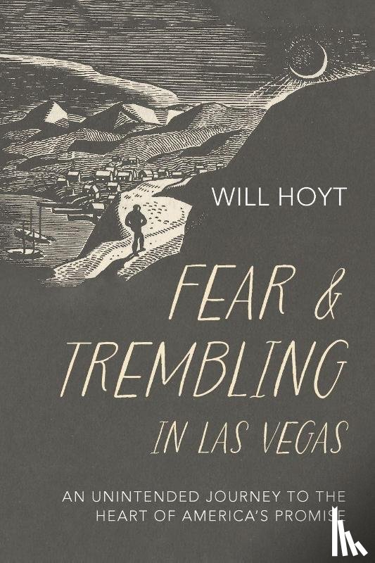 Hoyt, Will - Fear and Trembling in Las Vegas
