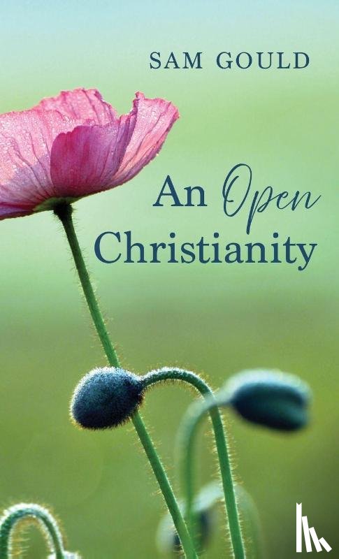 Gould, Sam - An Open Christianity