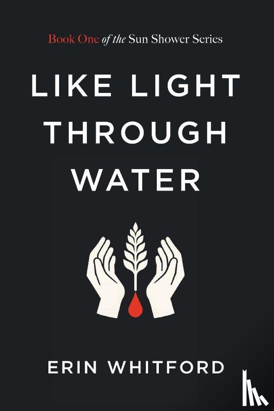 Whitford, Erin - Like Light Through Water