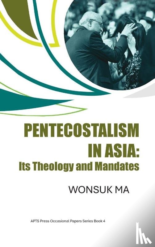 Ma, Wonsuk - Pentecostalism in Asia