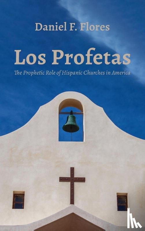 Flores, Daniel F. - Los Profetas