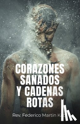 Kadì, Federico Martin - Corazones sanados y cadenas rotas