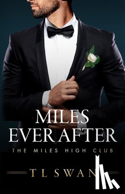 Swan, T L - Miles Ever After