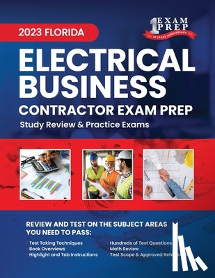 Inc, Upstryve - 2023 Florida Electrical Contractor Business Exam Prep: 2023 Study Review & Practice Exams