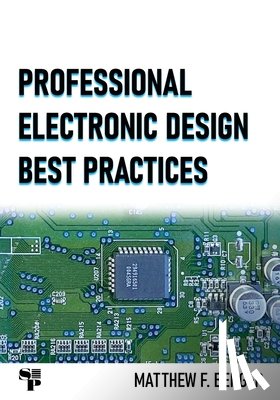 Berger, Matthew F. - Professional Electronic Design Best Practices
