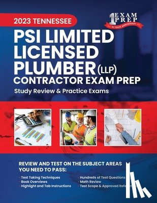 Inc, Upstryve - 2023 Tennessee PSI Limited Licensed Plumber Contractor Exam Prep: 2023 Study Review & Practice Exams