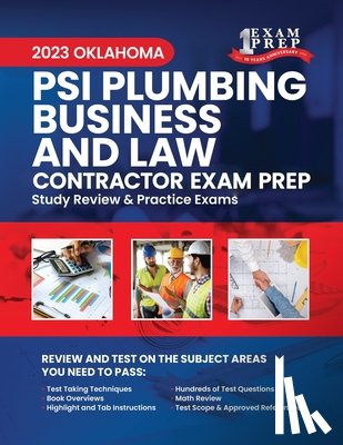 Inc, Upstryve - 2023 Oklahoma PSI Plumbing Business and Law Contractor Exam Prep: 2023 Study Review & Practice Exams