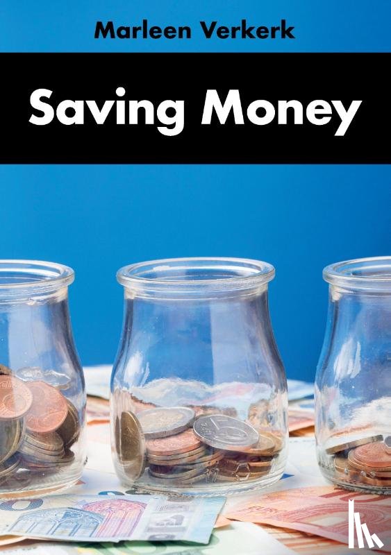 Verkerk, Marleen - Saving Money